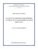 Luận án Tiến sĩ Kinh tế: Các yếu tố tác động đến quyết định thuê Văn phòng ảo của doanh nghiệp tại thành phố Đà Nẵng