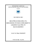 Luận văn Thạc sĩ Kinh tế: Đo lường sự hài lòng của khách hàng về chất lượng dịch vụ Logistics tại công ty DACO LOGISTICS