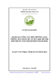 Luận văn Thạc sĩ Quản lý đất đai: Đánh giá công tác bồi thường, giải phóng mặt bằng dự án số 1 khu đô thị mới trung tâm thành phố Thanh Hóa