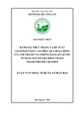 Luận văn Thạc sĩ Quản lý đất đai: Đánh giá thực trạng và đề xuất giải pháp nâng cao hiệu quả hoạt động của Chi nhánh Văn phòng ĐKQSD đất huyện Bình Chánh, TP Hồ Chí Minh