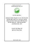 Luận văn Thạc sĩ Quản lý đất đai: Đánh giá thực trạng và các yếu tố ảnh hưởng đến công tác cấp giấy chứng nhận quyền sử dụng đất trên địa bàn huyện Tĩnh Gia, tỉnh Thanh Hóa giai đoạn 2014-2017