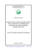 Luận văn Thạc sĩ Quản lý đất đai: Đánh giá công tác đấu giá quyền sử dụng đất của một số dự án trên địa bàn huyện Hậu Lộc, tỉnh Thanh Hóa giai đoạn 2016 - 2018