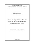 Luận văn Thạc sĩ Báo chí học: Vấn đề giáo dục kỹ năng sống cho thiếu nhi trên sóng truyền hình Đồng bằng sông Cửu Long