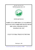 Luận văn Thạc sĩ Quản lý đất đai: Nghiên cứu sự biến động các loại hình sử dụng đất nông nghiệp trên địa bàn huyện Phú Lương, tỉnh Thái Nguyên giai đoạn 2014 - 2017