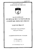 Luận văn Thạc sĩ Công nghệ thông tin: Xây dựng hệ truy vấn ngữ nghĩa đa cơ sở dữ liệu trong một lĩnh vực