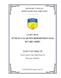 Luận văn Thạc sĩ Công nghệ thông tin: Sử dụng cây quyết định để phân loại dữ liệu nhiễu