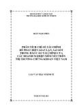 Luận văn Thạc sĩ Kinh tế: Phân tích chỉ số tài chính để phát hiện gian lận, sai sót trong báo cáo tài chính của các doanh nghiệp niêm yết trên thị trường chứng khoán Việt Nam