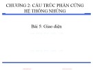 Bài giảng Thiết kế hệ thống nhúng (Embedded Systems Design) - Chương 2 (Bài 5): Giao diện