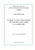 Luận văn Thạc sĩ Kinh tế: Tác động của mức lương tối thiểu đến tình trạng thất nghiệp của lao động trẻ