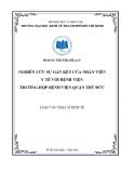 Luận văn Thạc sĩ Kinh tế: Nghiên cứu sự gắn kết của nhân viên y tế với Bệnh viện – Trường hợp Bệnh viện quận Thủ Đức