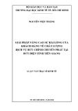 Luận văn Thạc sĩ Kinh tế: Giải pháp nâng cao sự hài lòng của khách hàng về chất lượng dịch vụ bưu chính chuyển phát tại Bưu điện tỉnh Tiền Giang