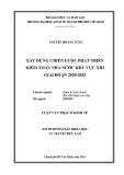 Luận văn Thạc sĩ Kinh tế: Xây dựng chiến lược phát triển kiểm toán nhà nước Khu vực XIII giai đoạn 2020-2025