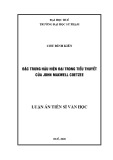 Luận án Tiến sĩ Văn học: Đặc trưng hậu hiện đại trong tiểu thuyết John Maxwell Coetzee