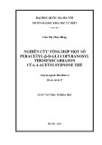 Luận văn Thạc sĩ Khoa học: Nghiên cứu tổng hợp một số peracetyl-β-D-glucopyranosyl thiosemicarbazon của 4- acetylsydnone thế