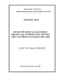 Luận văn Thạc sĩ Kinh tế: Rủi ro tín dụng tại Ngân hàng TMCP Công Thương Việt Nam trong giai đoạn 2016-2018
