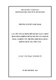 Luận văn Thạc sĩ Kinh tế: Các yếu tố tác động đến hành vi lựa chọn hãng hàng không để di chuyển của khách hàng - Nghiên cứu trường hợp Hãng hàng không quốc gia Việt Nam