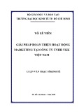 Luận văn Thạc sĩ Kinh tế: Giải pháp hoàn thiện hoạt động marketing tại Công ty TNHH YKK Việt Nam