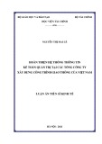Luận án Tiến sĩ Kinh tế: Hoàn thiện hệ thống thông tin kế toán quản trị tại các Tổng công ty xây dựng công trình giao thông của Việt Nam