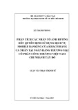 Luận văn Thạc sĩ Kinh tế: Phân tích các nhân tố ảnh hưởng đến quyết định sử dụng dịch vụ mobile banking của khách hàng cá nhân tại Ngân hàng TMCP Công Thương Việt Nam chi nhánh Tây Đô