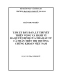 Luận văn Thạc sĩ Kinh tế: Tâm lý bầy đàn, lý thuyết triển vọng và hành vi ra quyết định của nhà đầu tư cá nhân trên thị trường chứng khoán Việt Nam