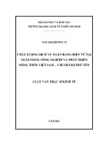 Luận văn Thạc sĩ Kinh tế: Chất lượng dịch vụ ngân hàng điện tử tại Ngân hàng Nông nghiệp và Phát triển Nông thôn Việt Nam - Chi nhánh Phú Yên