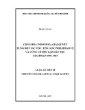 Luận án Tiến sĩ: Cộng hòa Indonesia giải quyết xung đột sắc tộc, tôn giáo nhằm bảo vệ và củng cố độc lập dân tộc giai đoạn 1991- 2015