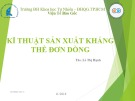 Bài giảng Kĩ thuật sản xuất kháng thể đơn dòng – ThS. Lê Thị Hạnh