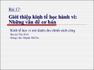 Bài giảng Kinh tế học vi mô dành cho chính sách công: Bài 17 - Huỳnh Thế Du