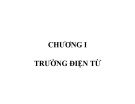 Bài giảng Vật lý đại cương A2 - Chương I: Trường điện từ