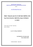 Luận văn Thạc sĩ Kinh tế: Thực trạng quản lý rủi ro thông tin tại ngân hàng thương mại cổ phần Á Châu