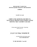 Luận văn Thạc sĩ Kinh tế: Chiến lược kinh doanh thẻ của Ngân hàng thương mại cổ phần Ngoại Thương Việt Nam đến năm 2020