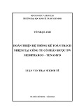 Luận văn Thạc sĩ Kinh tế: Hoàn thiện hệ thống kế toán trách nhiệm tại Công ty cổ phần Dược TW Medipharco - Tenamyd