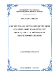 Luận văn Thạc sĩ Kinh tế: Các yếu tố ảnh hưởng đến quyết định lựa chọn ngân hàng cung cấp dịch vụ thẻ ATM trên địa bàn thành phố Hồ Chí Minh