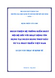 Luận văn Thạc sĩ Kinh tế: Hoàn thiện hệ thống kiểm soát nội bộ đối với hoạt động tín dụng tại Ngân hàng TMCP Đầu tư và Phát triển Việt Nam