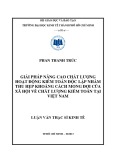 Luận văn Thạc sĩ Kinh tế: Giải pháp nâng cao chất lượng hoạt động kiểm toán độc lập nhằm thu hẹp khoảng cách mong đợi của xã hội về chất lượng kiểm toán tại Việt Nam