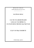 Luận văn Thạc sĩ Kinh tế: Các yếu tố ảnh hưởng đến năng lực tài chính của các ngân hàng thương mại Việt Nam