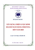 Luận văn Thạc sĩ Kinh tế: Xây dựng chiến lược kinh doanh Ngân hàng Indovina đến năm 2020