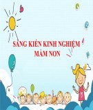 Sáng kiến kinh nghiệm Mầm non: Một số biện pháp giúp trẻ tự kỷ 5-6 tuổi học hòa nhập ở trường mầm non