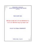 Luận văn Thạc sĩ Kinh tế: Mối quan hệ giữa tỷ giá hối đoái và cán cân thương mại tại Việt Nam