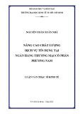 Luận văn Thạc sĩ Kinh tế: Nâng cao chất lượng dịch vụ tín dụng tại Ngân hàng thương mại cổ phần Phương Nam