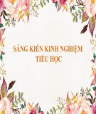 Sáng kiến kinh nghiệm Tiểu học: Một số giải pháp giúp học sinh tiểu học yêu thích môn Tin học