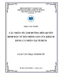 Luận văn Thạc sĩ Kinh tế: Các nhân tố ảnh hưởng đến quyết định đầu tư bất động sản của khách hàng cá nhân tại thành phố Hồ Chí Minh