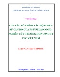 Luận văn Thạc sĩ Kinh tế: Các yếu tố chính tác động đến sự gắn bó của người lao động: Nghiên cứu trường hợp Công ty CSC Việt Nam