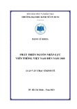 Luận văn Thạc sĩ Kinh tế: Phát triển nguồn nhân lực viễn thông Việt Nam đến năm 2020