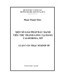 Luận văn Thạc sĩ Kinh tế: Một số giải pháp đẩy mạnh tiêu thụ Thanh long tại bang California, Mỹ