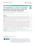 The metabolome as a link in the genotypephenotype map for peroxide resistance in the fruit fly, Drosophila melanogaster