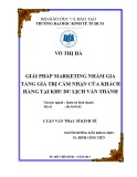 Luận văn Thạc sĩ Kinh tế: Giải pháp marketing nhằm gia tăng giá trị cảm nhận của khách hàng tại khu du lịch Văn Thánh