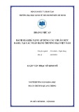 Luận văn Thạc sĩ Kinh tế: Đánh giá khả năng áp dụng các chuẩn mực của Basel tại các NHTM Việt Nam