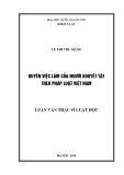 Luận văn Thạc sĩ Luật học: Quyền việc làm của người khuyết tật theo pháp luật Việt Nam