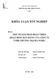 Khóa luận tốt nghiệp Quản trị marketing: Một số giải pháp nhằm hoàn thiện hoạt động bán hàng của công ty TNHH TM Hà Nghĩa